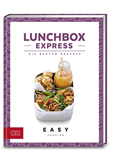 Lunchbox Express: Die besten Rezepte (Easy Kochbücher) von ZS Verlag GmbH